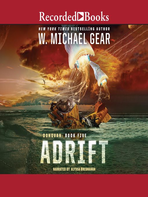 Title details for Adrift by W. Michael Gear - Available